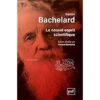 La Formation de l'Esprit Scientifique - Par Gaston Bachelard